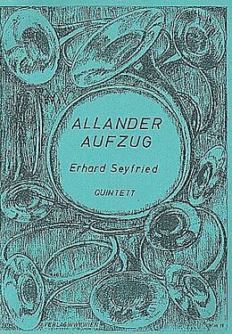Erhard Seyfried Notenblätter Allander-Aufzug