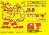  Notenblätter 11 Faschingshits für die närrischen Tage