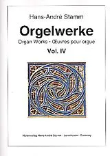 Hans-André Stamm Notenblätter Orgelwerke Band 4