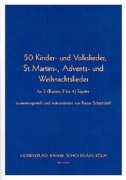  Notenblätter 50 Kinder- und Volkslieder, St. Martin-, Advents- und Weihnachtslieder