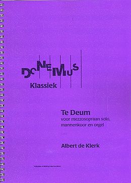 Albert de Klerk Notenblätter Te Deum