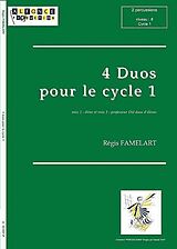 Régis Famelart Notenblätter 4 Duos pour le cycle 1