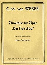Carl Maria von Weber Notenblätter Ouverture zur Oper Der Freischütz