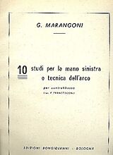 Giuseppe Maria Marangoni Notenblätter 10 Studi per la mano sinistra e tecnica dellarco