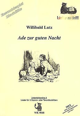 Willibald Lutz Notenblätter Ade zur guten Nacht