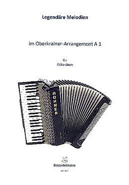  Notenblätter Legendäre Melodien im Oberkrainer Arrangement A1
