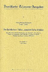 Georg Philipp Telemann Notenblätter Ihr lieblichen Täler annehmliche Felder TWV11-1