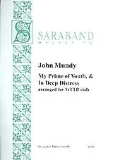 John Mundy Notenblätter My Prime of Youth and In deep Distress