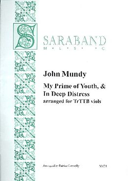 John Mundy Notenblätter My Prime of Youth and In deep Distress