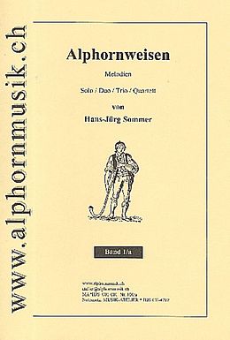 Hans-Jürg Sommer Notenblätter Alphornweisen Band 1a