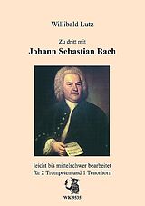  Notenblätter Zu dritt mit Johnn Sebastian Bach