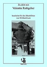 Johann Valentin Rathgeber Notenblätter Zu dritt mit Valentin Rathgeber