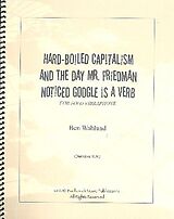 Ben Wahlund Notenblätter Hard boiled Capitalism and the Day Mr. Friedman noticed Google is a Verb