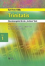 Karl-Peter Chilla Notenblätter Trinitatis op.47 Band 1