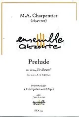 Marc Antoine Charpentier Notenblätter Prelude aus Te Deum (3 Versionen)