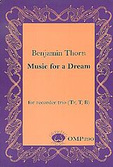 Benjamin Thorn Notenblätter Music for a Dream
