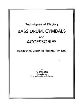 Al Payson Notenblätter Techniques of Playing Bass Drum, Cymbals and Accessories