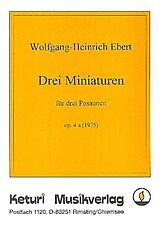 Wolfgang-Heinrich Ebert Notenblätter 3 Miniaturen op.4a