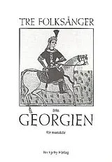  Notenblätter Tre folksånger från Georgien