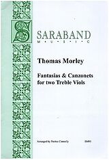Thomas Morley Notenblätter Fantasias and Canzonets
