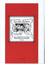 Franciscus Nagler Notenblätter An der Krippe op.25