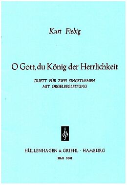 Kurt Fiebig Notenblätter O Gott du König der Herrlichkeit