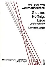 Willi Valotti Notenblätter Glaube, Hoffnig, Liebi