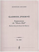 Gabriel Henri Constant Pierné Notenblätter Impressions de Music-Hall op.47