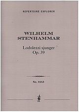 Wilhelm Stenhammar Notenblätter Lodolezzi Sjunger op.39