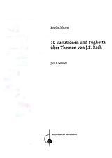 Jan Koetsier Notenblätter 10 Variationen und Fughetta über Themen von J.S.Bach op.125