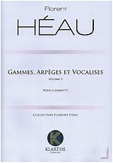 Florent Héau Notenblätter Gammes, Arpèges et Vocalises vol.3