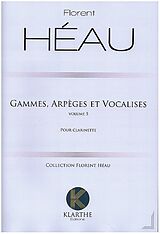 Florent Héau Notenblätter Gammes, Arpèges et Vocalises vol.5