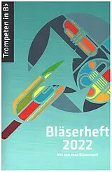  Notenblätter Bläserheft 2022 - Alte und neue Bläsermusik
