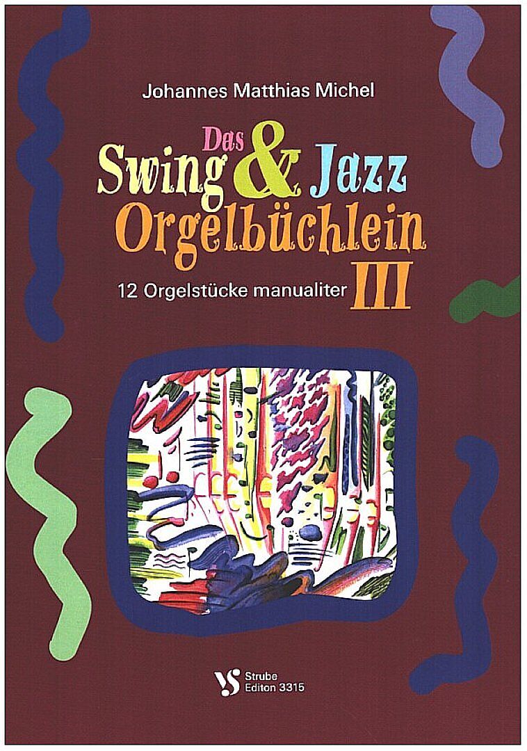 Das Swing & Jazz Orgelbüchlein