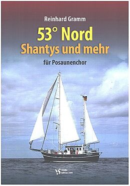 Reinhard Gramm Notenblätter 53° Nord - Shantys und mehr