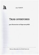 Jean Vadon Notenblätter Trois Offertoires op.61
