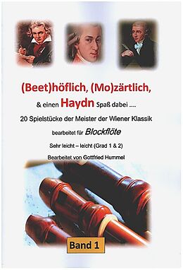  Notenblätter (Beet)höflich, (Mo)zärtlich, und einen Haydn Spass dabei Band 1