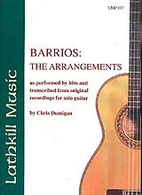 Augustin Barrios Mangore Notenblätter The Arrangements for guitar
