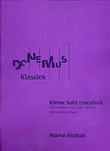 Marius Hendrikus Flothuis Notenblätter Kleine Suite (Vocalises) op.47a (1952/1995)