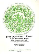  Notenblätter 4 instrumental pieces of the late 15th century for ATTB instruments