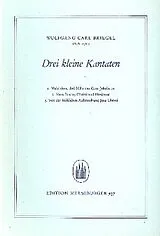 Wolfgang Carl Briegel Notenblätter 3 kleine Kantaten für gem Chor