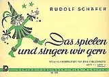  Notenblätter Das Spielen und Singen wir gern Volks- und Kinderlieder