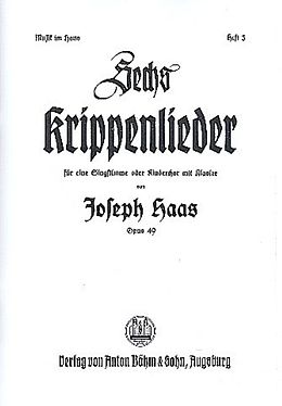 Joseph Haas Notenblätter 6 Krippenlieder op.49