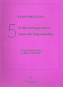 Frans Brüggen Notenblätter 5 Etüden für Fingersicherheit