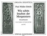 Paul Müller Notenblätter Wie schön leuchtet der Morgenstern op.54,2
