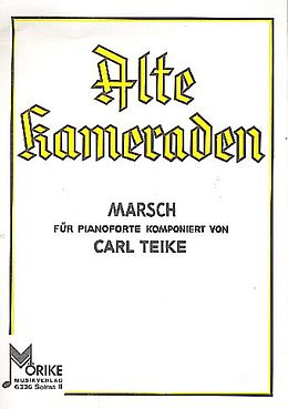 Carl Teike Notenblätter Alte Kameraden