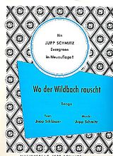 Jupp Schmitz Notenblätter Wo der Wildbach rauscht