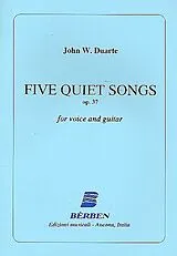 John William Duarte Notenblätter 5 quiet Songs op.37 for voice and