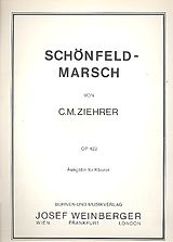 Carl Michael Ziehrer Notenblätter Schönfeld-Marsch op.422