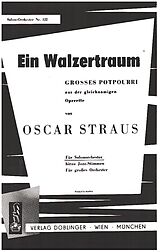 Oscar Straus Notenblätter Ein Walzertraum - Grosses Potpourri